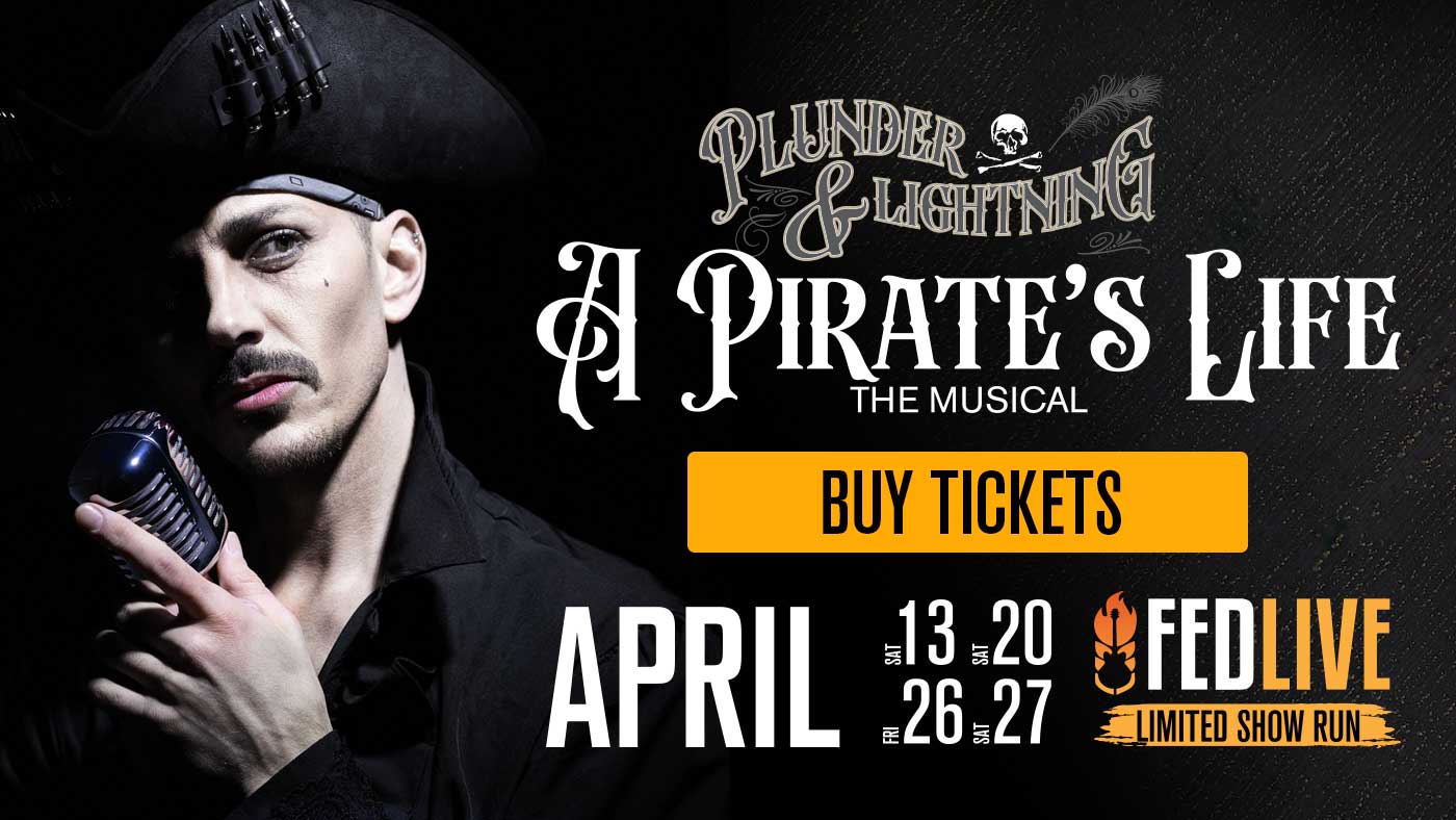 A Pirate's life The Musical April 13, 20, 26, 27